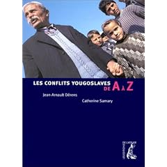 Les conflits yougoslaves de A � Z