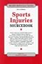 Sports Injuries Sourcebook: Basic Consumer Health Information About Common Sports Injuries, Prevention of Injury in Specific Sports, Tips for Traingin, and Rehabilitation (Health Reference Series)