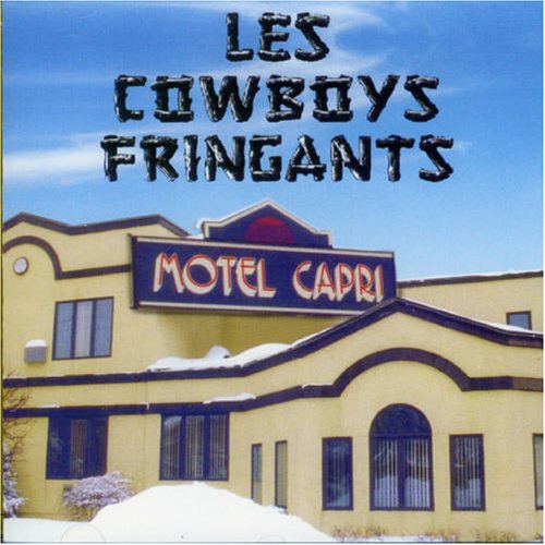 Les Cowboys Fringants - Motel Capri - Zortam Music