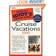 The Complete Idiot's Guide to Cruise Vacations, Second Edition by  Golden