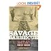Savage Barbecue: Race, Culture, and the Invention of America's First Food