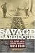 Savage Barbecue: Race, Culture, and the Invention of America's First Food