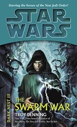 The Swarm War (Star Wars: Dark Nest, Book 3)