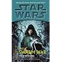 The Swarm War (Star Wars: Dark Nest, Book 3)