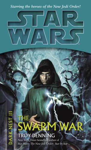 The Swarm War (Star Wars: Dark Nest, Book 3)
