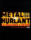 Métal Hurlant : La machine à rêver (1975-1987)