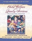 Child Welfare and Family Services: Policies and Practice (7th Edition)