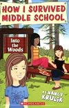Into The Woods (How I Survived Middle School)