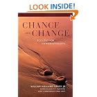 Click here to buy Chance and Change: Ecology for Conservationists by  William Holland Drury Jr..