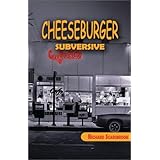 cheesburger subversive