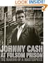 Johnny Cash At Folsom Prison: The Making Of A Masterpiece