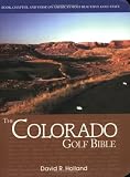 The Colorado Golf Bible