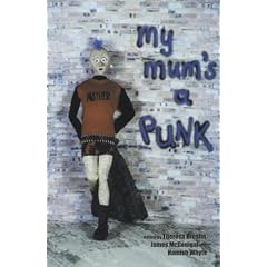 My Mum's a Punk...: New Stories and Poems for Children