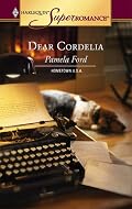 Dear Cordelia (Harlequin Superromance No. 1291)