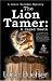 The Lion Tamer: A Caged Death