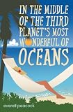 In The Middle of the Third Planet's Most Wonderful of Oceans (The Life and Times of a Hawaiian Tiki Bar #2)