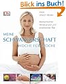 Meine Schwangerschaft Woche f�r Woche: Medizinischer Hintergrund und praktischer Rat
