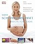 Meine Schwangerschaft Woche f�r Woche: Medizinischer Hintergrund und praktischer Rat