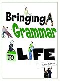 Bringing Grammar To Life Bringing Grammar To Life