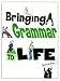  : Bringing Grammar To Life