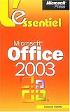 Microsoft Office System 2003 - L'Essentiel - livre de r�f�rence - fran�ais