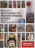 Brewers Dictionary of Modern Phrase & Fable