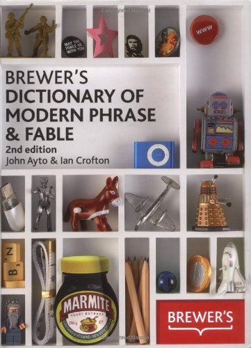 Brewers Dictionary of Modern Phrase and Fable