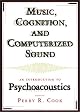 Music, Cognition, and Computerized Sound: An Introduction to Psychoacoustics