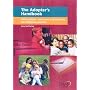 The Adopter's Handbook: Information, Resources and Services for Adoptive Parents