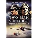 TWO-MAN AIR FORCE: Don Gentile and John Godfrey: World War II Flying Legends (Pen & Sword Aviation) book cover