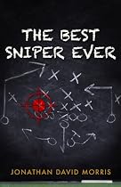 Click to Download Free Kindle Book -> The Best Sniper Ever