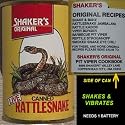 Shaker's Original Canned Rattlesnake Shaking Novelty