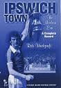 Ipswich Town: The Modern Era - A Complete Record (Desert Island Football Histories)