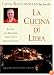La Cucina Di Lidia: Recipes and Memories from Italy's Adriatic Coast
