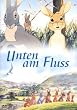 Unten am Fluss