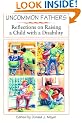 Uncommon Fathers: Reflections on Raising a Child with a Disability