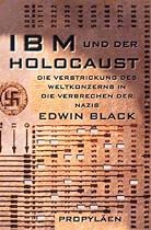 IBM und der Holocaust. Die Verstrickung des Weltkonzerns in die Verbrechen der Nazis