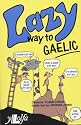 The Lazy Way to Gaelic