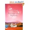 Eine Liebe in den Highlands: Roman