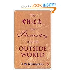 The Child, the Family and the Outside World (Penguin Psychology)