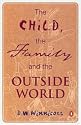 The Child, the Family and the Outside World (Penguin Psychology)