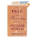 The Child, the Family, and the Outside World (Penguin Psychology)