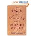 The Child, the Family and the Outside World (Penguin Psychology)