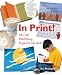 In Print: 40 Cool Publishing Projects for Kids