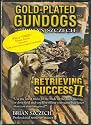 Gold-plated Gundogs Retrieving Success II