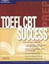 TOEFL Success CBT w/o CDRom 2002 (Toefl Cbt Success, 2002)