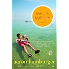 Faith for Beginners: A Novel by Aaron Hamburger