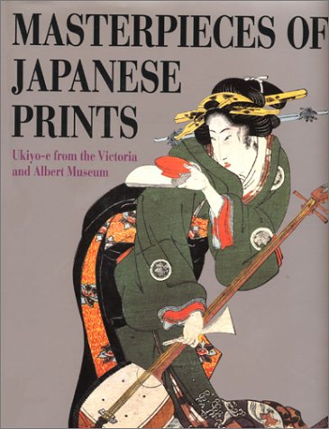 Masterpieces of Japanese Prints: Ukiyo-e from the Victoria and Albert Museum