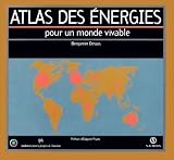 Revue Syros la Découverte  / Atlas des énergies pour un monde vivable