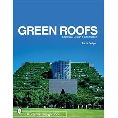 Green Roofs: Ecological Design and Construction